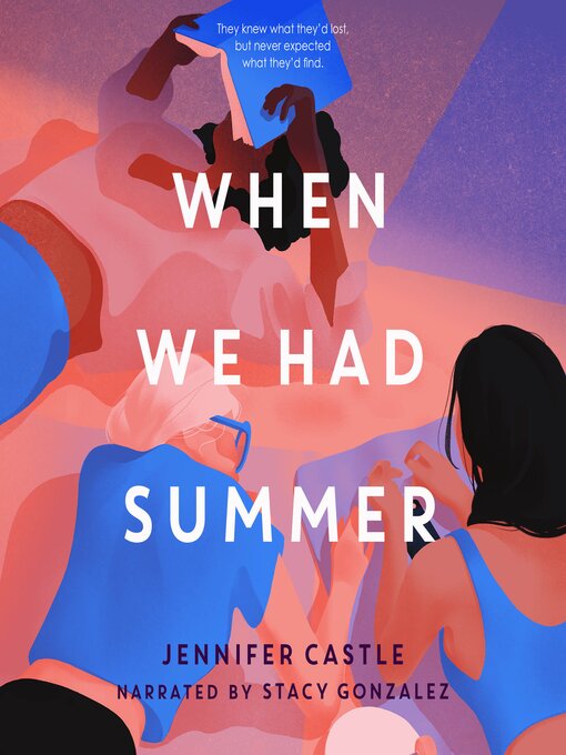 Title details for When We Had Summer by Jennifer Castle - Available